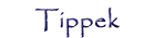 Tippek